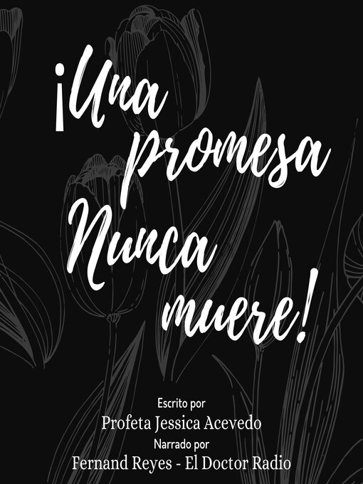 Title details for ¡Una promesa nunca muere! by Profeta Jessica Acevedo - Available